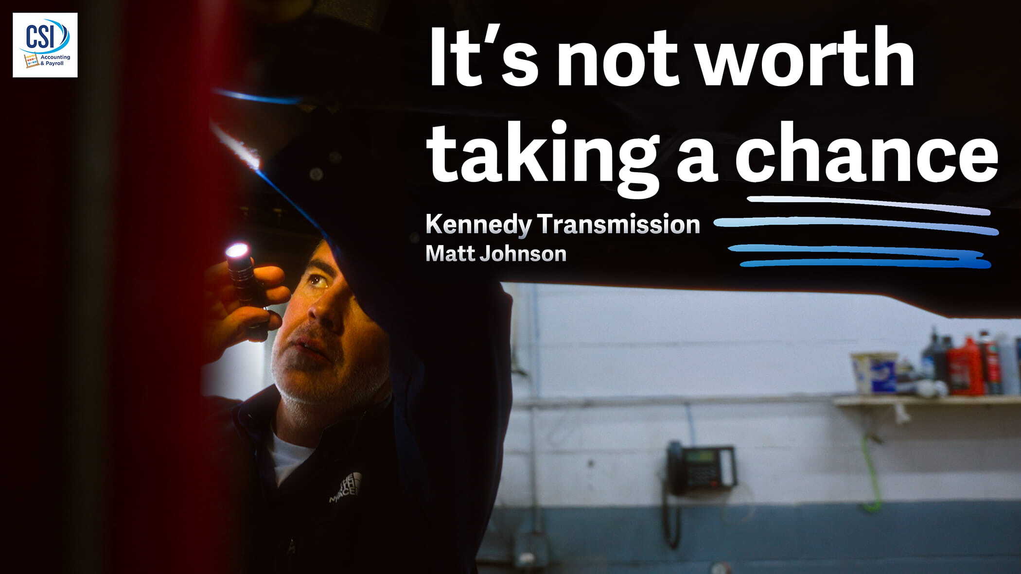 “It’s Not Worth Taking a Chance” | Kennedy Transmission